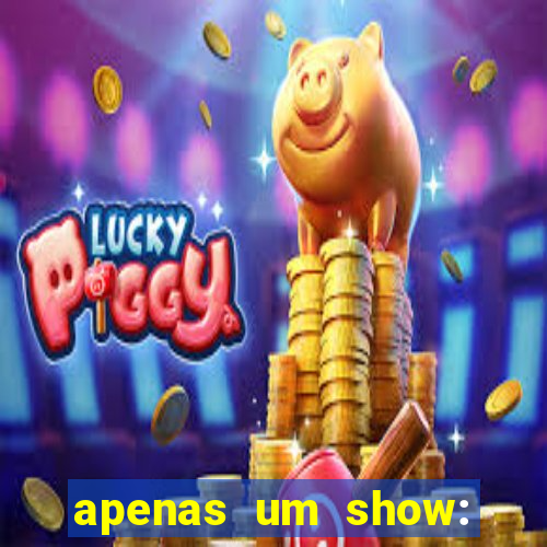 apenas um show: pancadaria 2